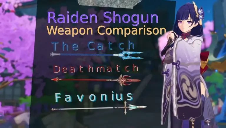 Raiden Shogun | R5 Weapon Comparison: The Catch vs Favonious vs Deathmatch